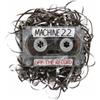 Machine 22 Off the Record (CD)