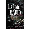 Author Kinsley Kincaid F*ck Me Daddy: 2