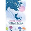 SALANI Viola e il blu. La libertà di essere i colori che vuoi