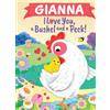 Louise Martin Gianna I Love You, a Bushel and a Peck! (Copertina rigida)