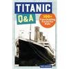 Mary Montero Titanic Q&A (Tascabile) History Q&A