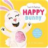 Dr. Naira Wilson Happy Bunny: Touch and Feelings (Libro di cartone)