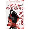Miyamoto Musashi A Book of Five Rings (Tascabile)