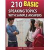 Like Test Prep 210 Basic Speaking Topics with Sample Answers Q181-21 (Tascabile)
