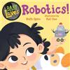 Ruth Spiro Kat Uno Baby Loves Robotics! (Libro di cartone)