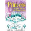 Elena Sommers Princess Crystal's Wish and One Million Orchids (Tascabile)