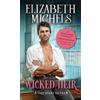 Elizabeth Michels The Wicked Heir (Tascabile) Spare Heirs