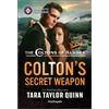 Tara Taylor Quinn Colton's Secret Weapon (Tascabile) Coltons of Alaska