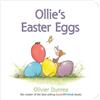 Olivier Dunrea Ollie's Easter Eggs (Libro di cartone) Gossie & Friends