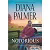 Diana Palmer Notorious (Tascabile)