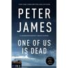Peter James One of Us Is Dead (Copertina rigida)