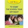 Robin McClure 151 Ways to Start the School Year Off Right (Tascabile)