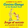 H A Rey Curious George Jorge el Curioso en el partido de beisbol Eng (Tascabile)