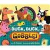 J. D. Forester Duck, Duck, Gobble! (Libro di cartone)