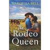 Marcella Bell The Rodeo Queen (Tascabile) Closed Circuit Novel
