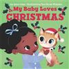 Jabari Asim My Baby Loves Christmas (Libro di cartone)