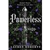 Lauren Roberts Powerless: Collector's Edition Hardback (Copertina rigida)