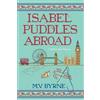 M.V. Byrne Isabel Puddles Abroad (Tascabile) Mitten State Mystery (#3)