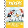 Rich Wallace Kickers #4: Game-Day Jitters (Tascabile) Kickers