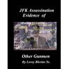 Leroy Blevins JFK Assassination Evidence of Other Gunmen (Tascabile)