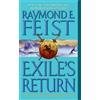 Raymond E Feist Exile's Return (Tascabile) Conclave of Shadows