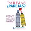 María Elena Maroto Sandra Haddad Lahud Parejas ¿Parejas? (Tascabile)