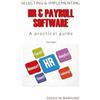 Denis Barnard Selecting & Implementing HR & Payroll Software (Tascabile)