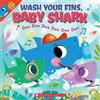 Wash Your Fins, Baby Shark (a Baby Shark Book) (Tascabile)