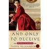 Tasha Alexander And Only to Deceive (Tascabile)