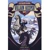 Laurie McKay The Last Dragon Charmer #1: Villain Keeper (Tascabile)