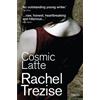 Rachel Trezise Cosmic Latte (Copertina rigida)