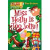 Dan Gutman My Weird School #14: Miss Holly Is Too Jolly! (Tascabile)