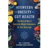 L. Eduardo Cardona-Sanclemente Ayurveda for Obesity and Gut Health (Tascabile)
