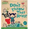Lara Bergen Don't Throw That Away! (Libro di cartone) Little Green Books