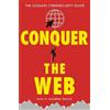 Maureen Kendal Nick Ioannou Nick Wilding Tim Mitchel Conquer the Web (Tascabile)