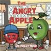 Dr. Holly Hood The Angry Apple (Tascabile)