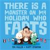 Matt Stanton Ti There Is A Monster On My Holiday Who Farts (Fart Mon (Tascabile)
