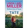 Linda Lael Miller McKettricks of Texas: Tate (Tascabile)