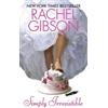 Rachel Gibson Simply Irresistible (Tascabile)