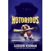 Gordon Korman Notorious (Tascabile)