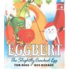 Tom Ross Eggbert, the Slightly Cracked Egg (Tascabile)