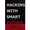 Trishneet Arora Hacking with Smart Phones (Tascabile)