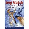 Mary Casanova Danger at Snow Hill (Tascabile) Dog Watch