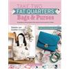 Debbie von Grabler-Crozier Take Two Fat Quarters: Bags & Purses (Tascabile)
