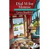 Laura Bradford Dial M For Mousse (Tascabile)
