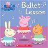 Elizabeth Schaefer Ballet Lesson (Peppa Pig) (Tascabile)