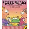 Tedd Arnold Green Wilma (Tascabile)