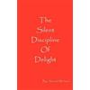 Arnold Michael The Silent Discipline of Delight (Tascabile)