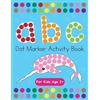 Beth Costanzo Dot Markers Activity Book! ABC Learning Alphabet Lette (Tascabile)