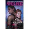 Patricia Briggs Dead Heat (Tascabile) Alpha and Omega